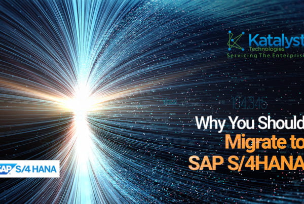 Why You Should Migrate to SAP S4HANA