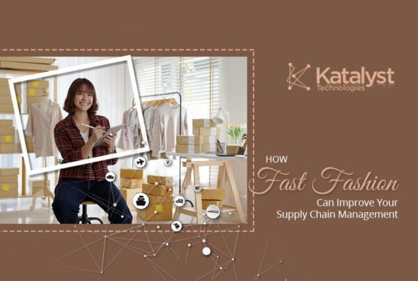 How Fast Fashion Can Improve Your Supply Chain Management? Fast Fashion Supply Chain