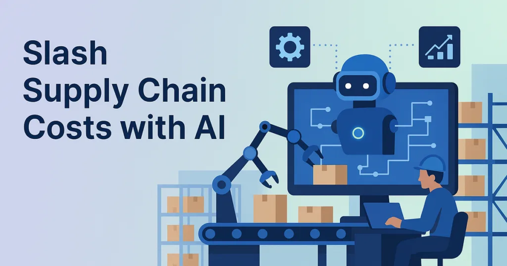AI and automation streamline supply chain operations, reducing downtime and manual tasks in a modern manufacturing setting.